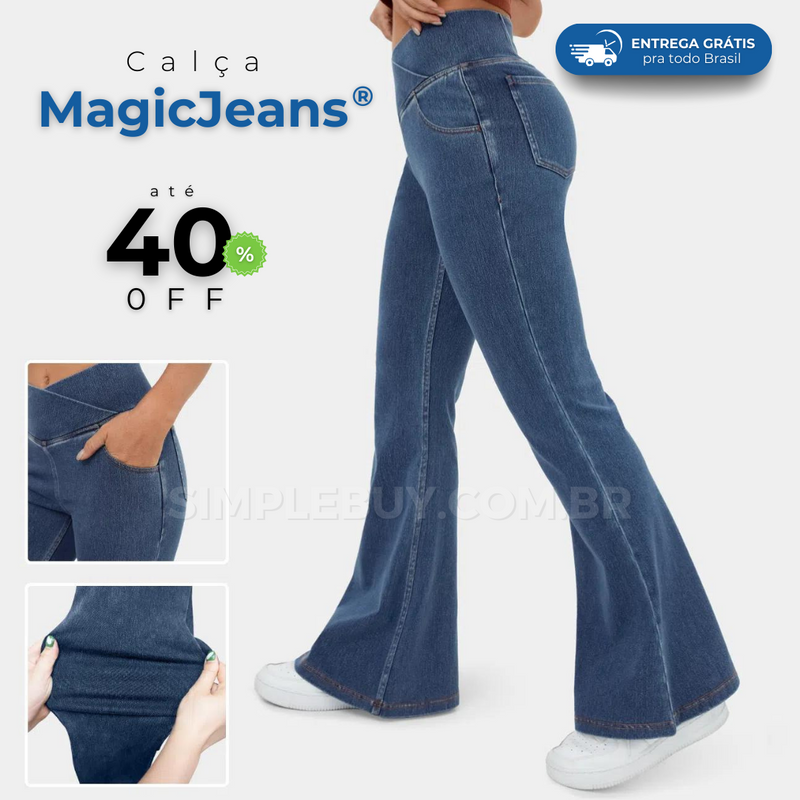 Calça MagicJeans® - Empina o Bumbum e Afina a Cintura